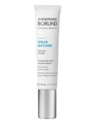 Annemarie Börlind Aquanature Plumping Eye Cream 15Ml Nude
